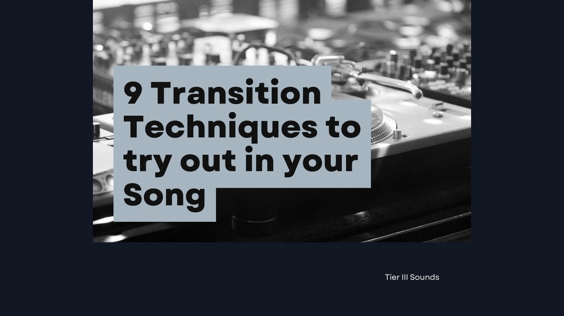 9 Game-Changing Music Transition Techniques