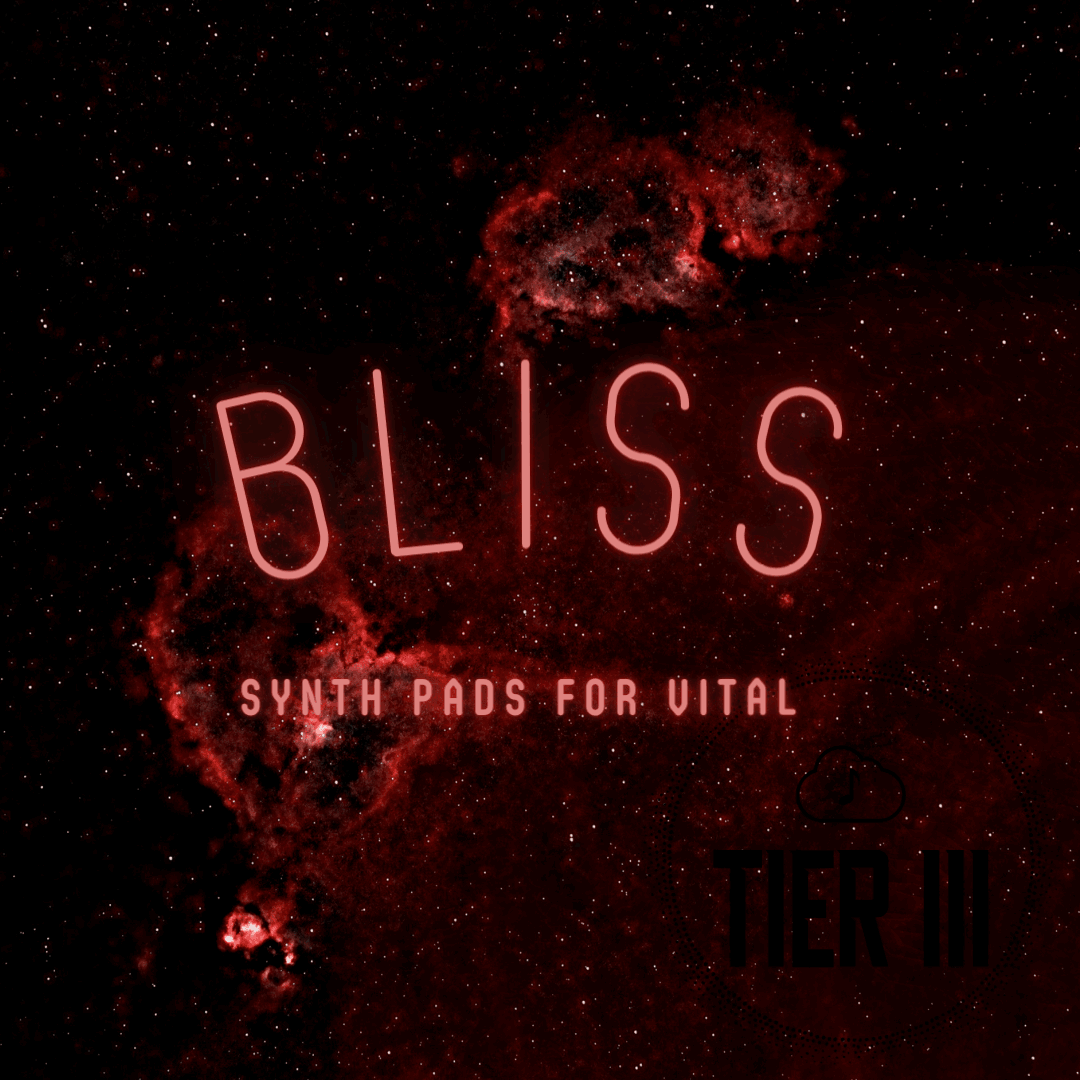 Bliss - Synth Pads for Vital - Tier III Sounds